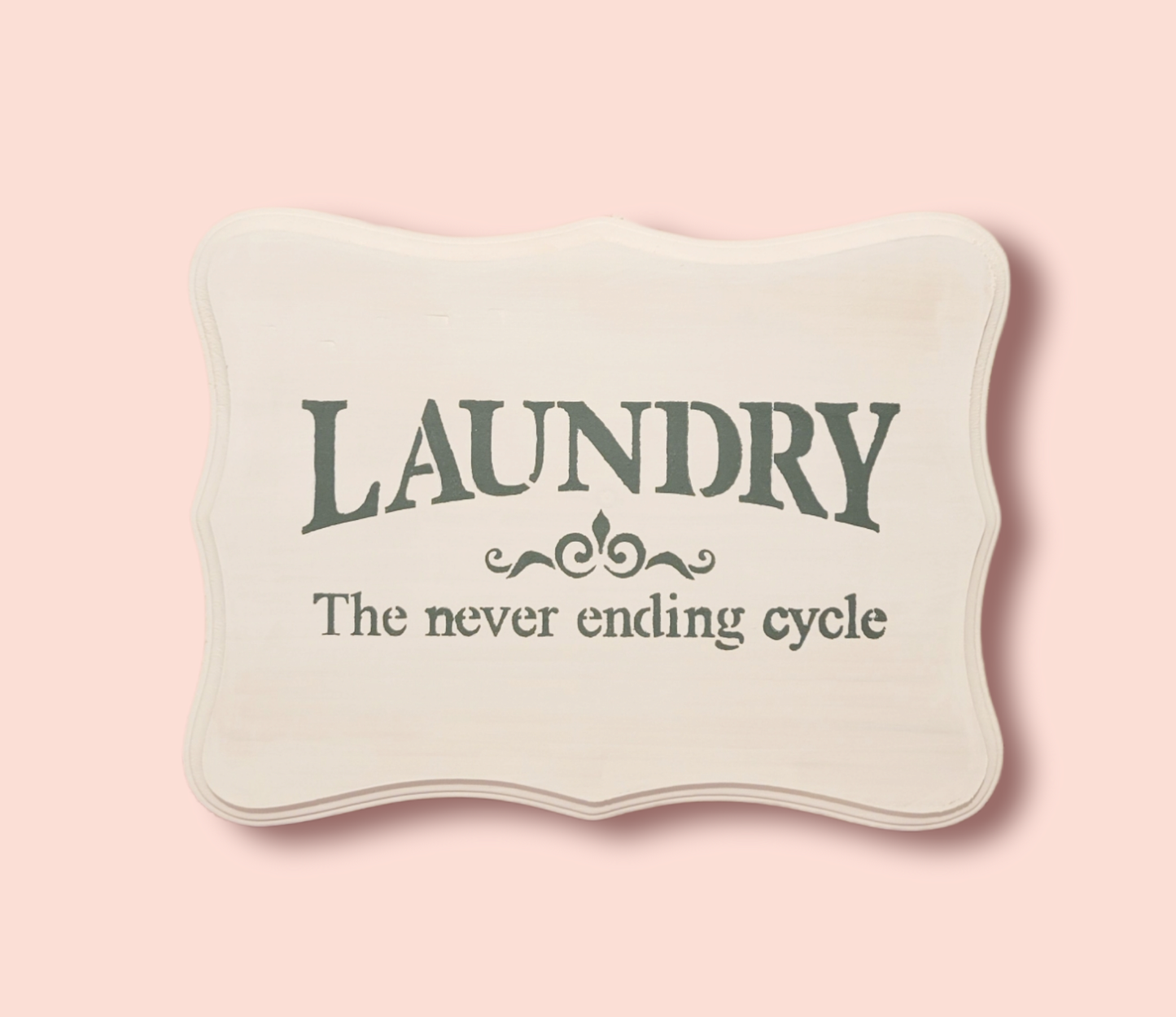 white laundry sign- laundry never ending sign